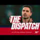 Through to the Champions League semi-finals & more! | The Dispatch | The Arsenal podcast | Ep 24