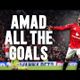 Amad : tous les buts